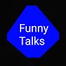 Funny Talks